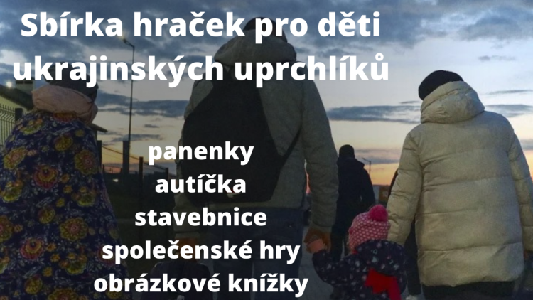 Sbírka hraček pro děti ukrajinských uprchlíků